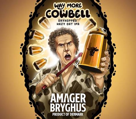 Way More Cowbell, IPA (Hazy), Amager Bryghus